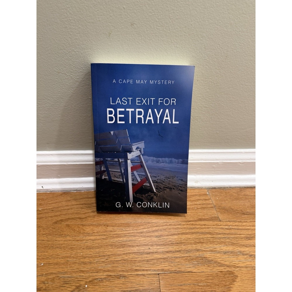 Last Exit For Betrayal: A Cape May Mystery by G.W. Conklin Paperback Book